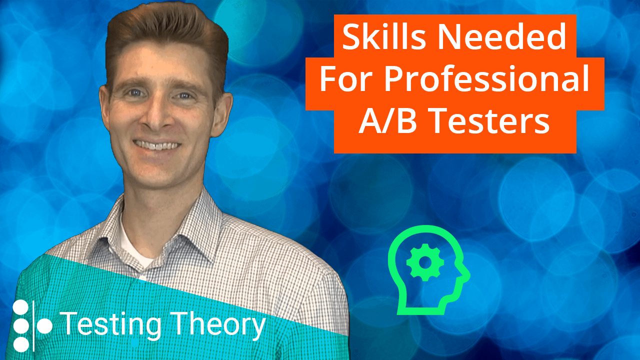 a-b-testing-skills-for-professional-optimizers-testing-theory