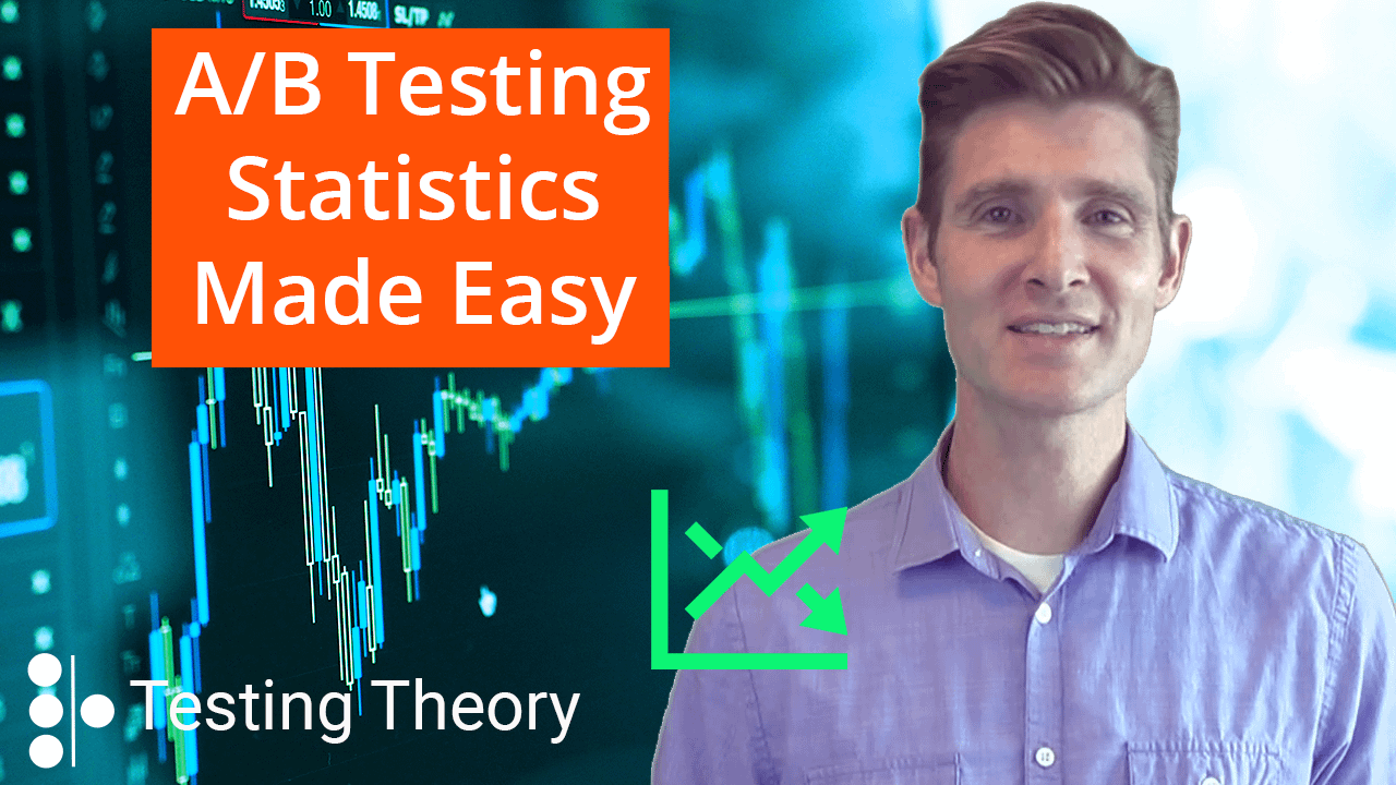 AB Testing Statistics Made Easy - Testing Theory